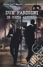 Due parigini in Costa Azzurra libro