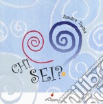 Chi sei? Ediz. a colori libro