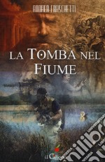 La tomba nel fiume libro