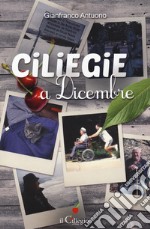 Ciliegie a dicembre