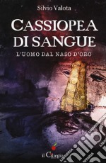 Cassiopea di sangue, l'uomo dal naso d'oro libro