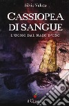 Cassiopea di sangue, l'uomo dal naso d'oro libro