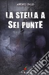 La stella a sei punte libro