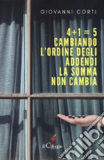 4+1=5. Cambiando l'ordine degli addendi la somma non cambia libro