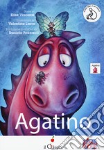 Agatino. In CAA (Comunicazione Aumentativa Alternativa). Ediz. a colori libro