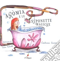 Aromia e le saponette magiche