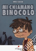 Mi chiamano binocolo libro