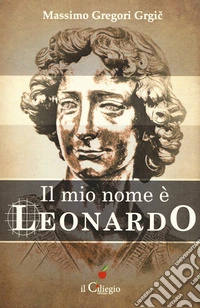 Il mio nome è Leonardo