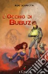 L'occhio di Bubuz libro