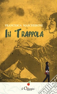 In trappola