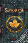 Santamarta. Gli eredi della Terra di Altrove libro di Cozza Giorgia