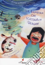 La bambina che scatenava uragani libro