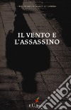 Il vento e l'assassino libro