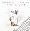 I fiori di Luca libro