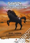 Samson, il cavallo aborigeno. Ediz. a caratteri grandi libro di Taormina Chiara