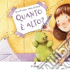 Quanto è alto? Ediz. a colori libro di Poggio Giulia