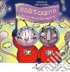 Sissi e Gigetto dallo spazio con affetto libro