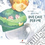 Due case per me. Ediz. a colori libro