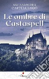 Le ombre di Castaspell libro