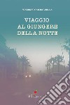 Viaggio al giungere della notte libro