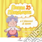 Nonna Margherita e i biscotti di stelle. Ediz. a colori libro