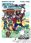 L'isola dei gabbiani e l'arrivo dei pirati libro di Carfagno Giuseppe