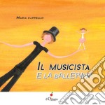 Il musicista e la ballerina. Ediz. a colori libro