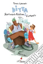 Ditta Scartonzolo Riciclone & Fortunato libro