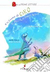 Il ritorno di Ciro il piccolo dinosauro. Ediz. a colori libro di Carfagno Giuseppe