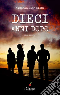 Dieci anni dopo. Vol. 2