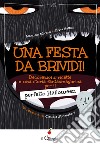 Una festa da brividi! Decorazioni, ricette e una storia fantasmagorica per il perfetto Halloween libro