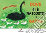 Dove si è nascosto il gatto? Ediz. a colori libro