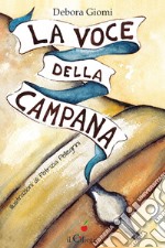 La voce della campana libro