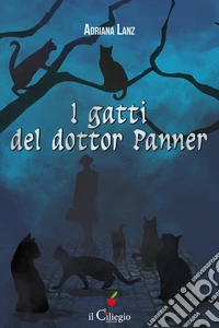 I gatti del dottor Panner libro