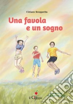 Una favola e un sogno libro