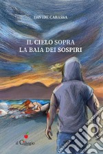 Il cielo sopra la baia dei sospiri