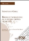 Breve introduzione alla storia critica delle idee libro