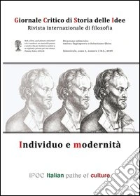 Giornale critico della storia delle idee (2009). Vol. 1: Individuo e modernità libro