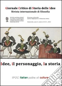 Giornale critico della storia delle idee (2014). Vol. 10: Idee, il personaggio, la storia libro