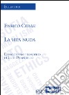 La vita nuda. L'anarchismo filosofico di Luigi Pirandello libro