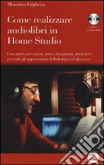 Come realizzare audiolibri in home studio. Con CD Audio formato MP3