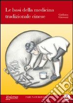 Le basi della medicina tradizionale cinese libro