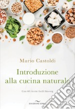 Introduzione alla cucina naturale