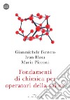 Fondamenti di chimica per operatori della salute. Con audiocorso libro di Ferrero Gianmichele Husu Ivan Picconi Mario
