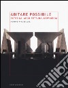 Abitare possibile. Estetica, architettura, new media libro