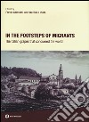 In the footsteps of migrants. The italian grapes that conquered the world libro