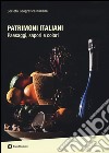 Patrimoni italiani. Paesaggi, sapori e colori. Ediz. illustrata libro di Società geografica italiana (cur.)