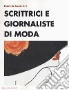 Scrittrici e giornaliste di moda libro di Baroncini Daniela