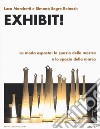 Exhibit! La moda esposta: lo spazio della mostra e lo spazio della marca libro