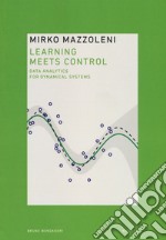 Learning meets control. Data analytics for dynamical system libro